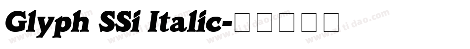 Glyph SSi Italic字体转换